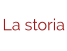 La storia