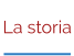La storia
