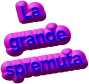 La grande spremuta