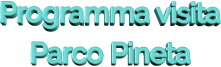 Programma visita Parco Pineta