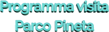 Programma visita Parco Pineta