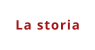 La storia