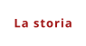 La storia